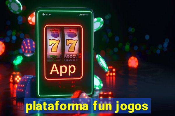 plataforma fun jogos